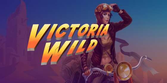Victoria Wild (Yggdrasil Gaming) обзор