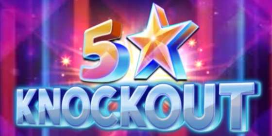 5 Star Knockout (Microgaming) обзор