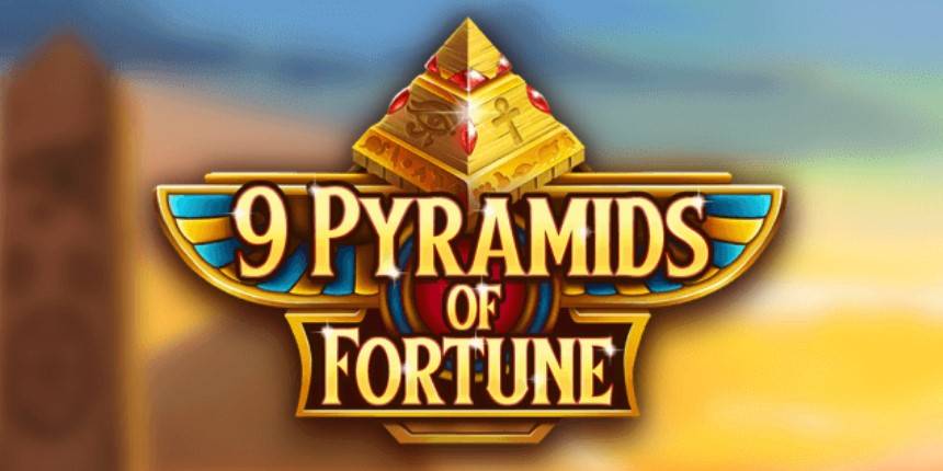 9 Pyramids of Fortune