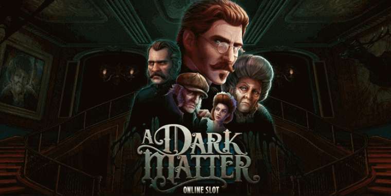 Онлайн слот A Dark Matter играть