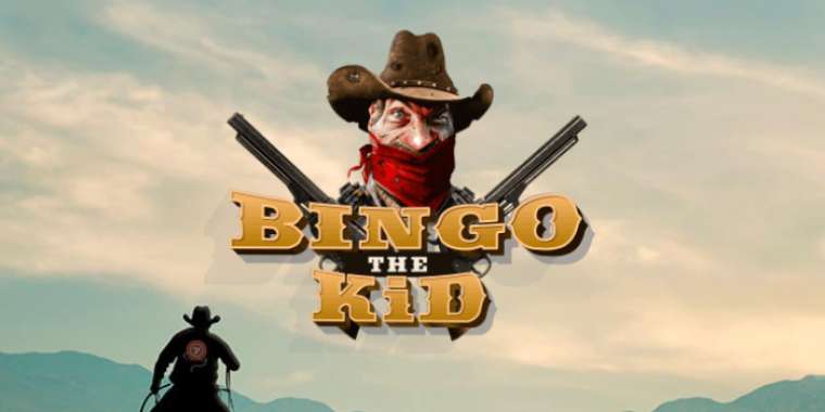 Онлайн слот Bingo the Kid играть