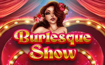 Burlesque Show