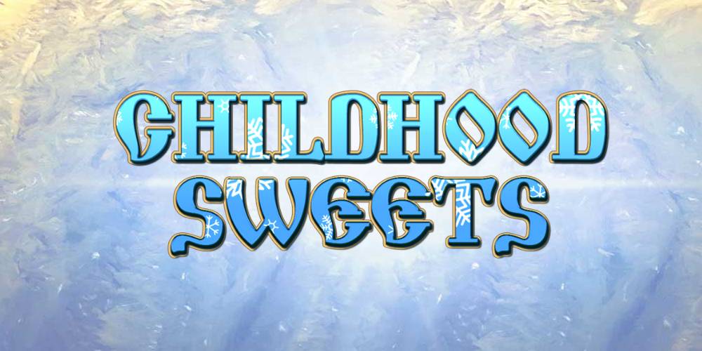 Childhood Sweets