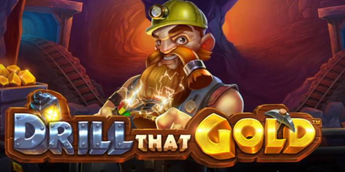 Drill That Gold