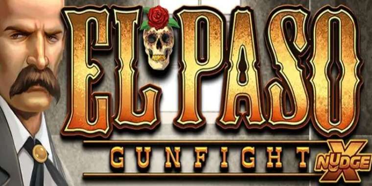 Онлайн слот El Paso Gunfight играть