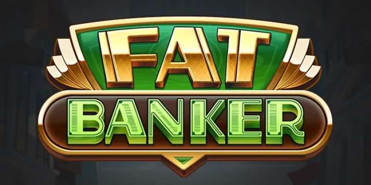 Онлайн слот Fat Banker играть
