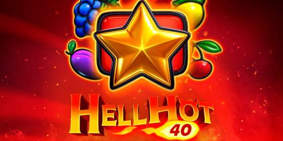 Hell Hot 40 (Endorphina) обзор
