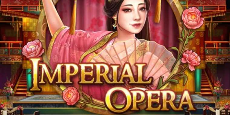 Онлайн слот Imperial Opera играть
