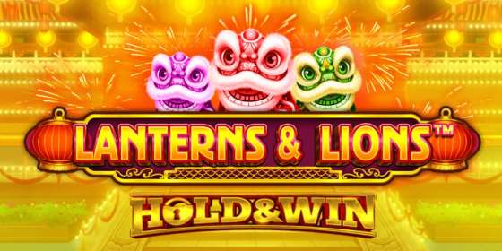 Lanterns & Lions: Hold & Win (iSoftBet) обзор