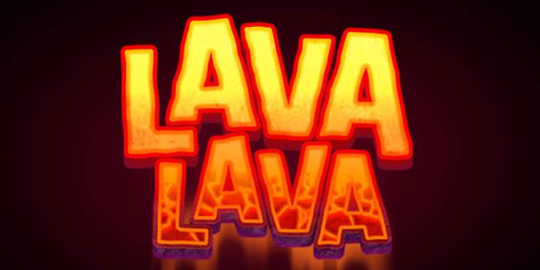 Онлайн слот Lava Lava играть