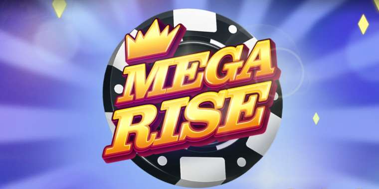 Онлайн слот Mega Rise играть