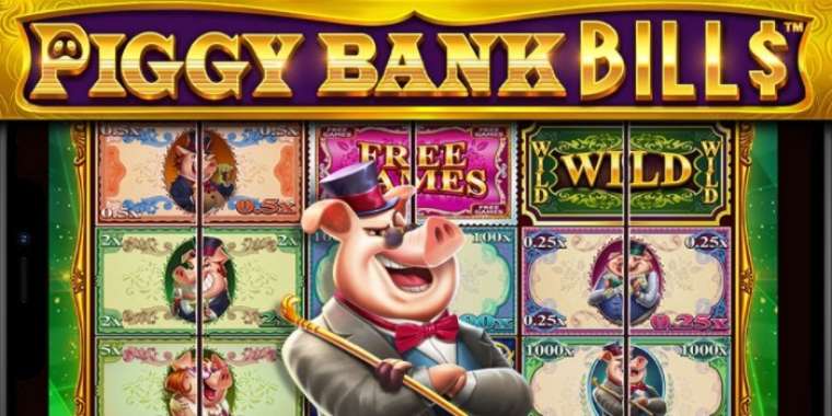 Онлайн слот Piggy Bank Bills играть