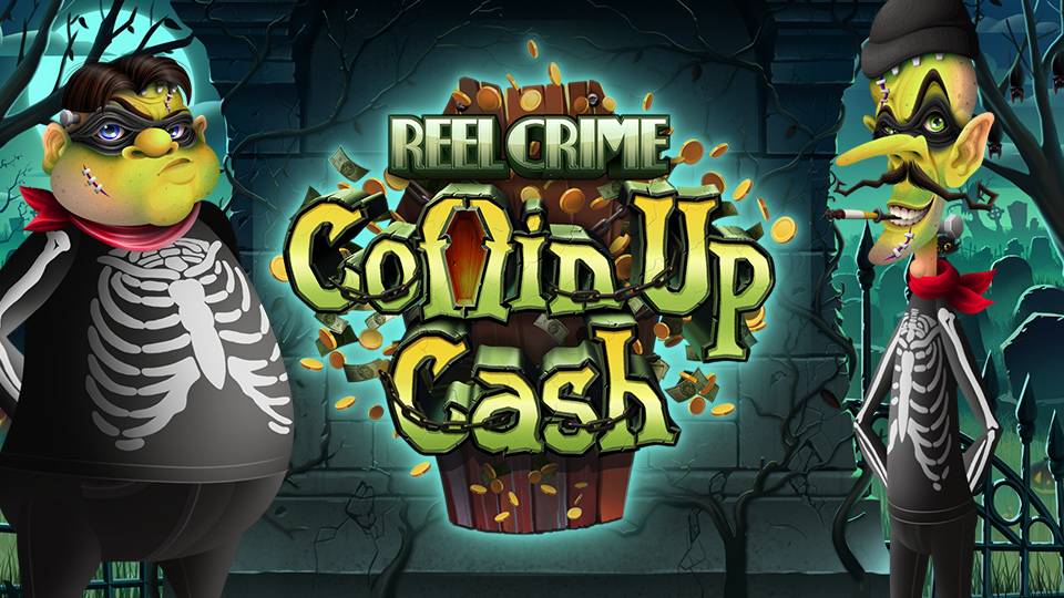 Reel Crime: Coffin Up Cash