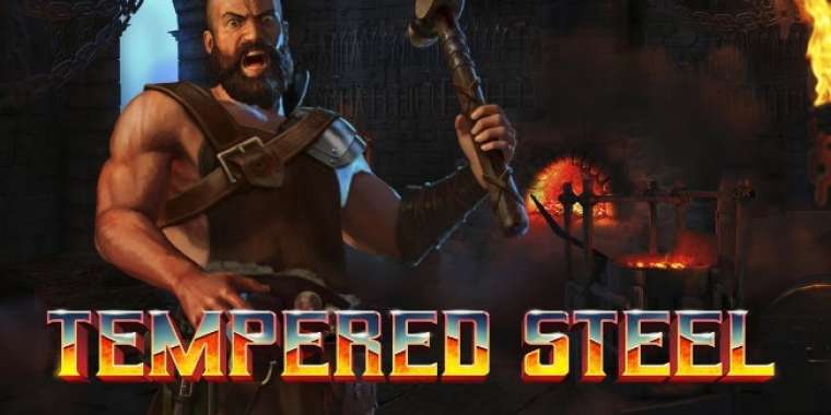 Онлайн слот Tempered Steel играть