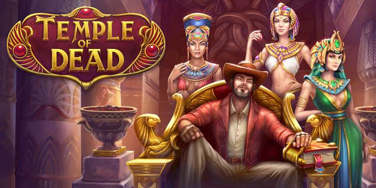 Онлайн слот Temple of Dead играть