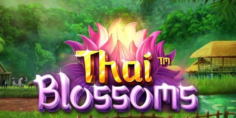 Онлайн слот Thai Blossoms играть