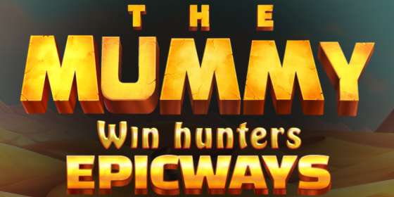 The Mummy Win Hunters Epicways (FuGaSo) обзор