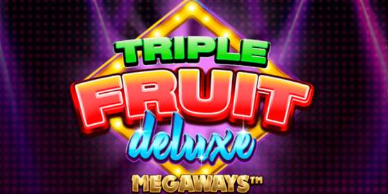 Triple Fruit Deluxe Megaways (iSoftBet) обзор