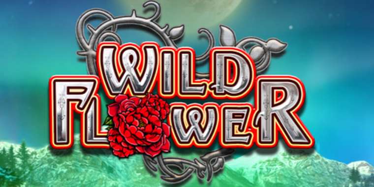 Онлайн слот Wild Flower играть