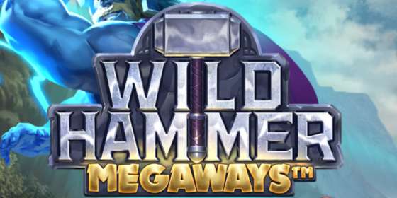 Wild Hammer Megaways (iSoftBet) обзор